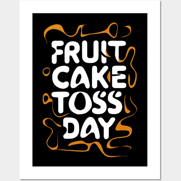 Fruitcake Toss Day Wall Art by Ruru Project Studio